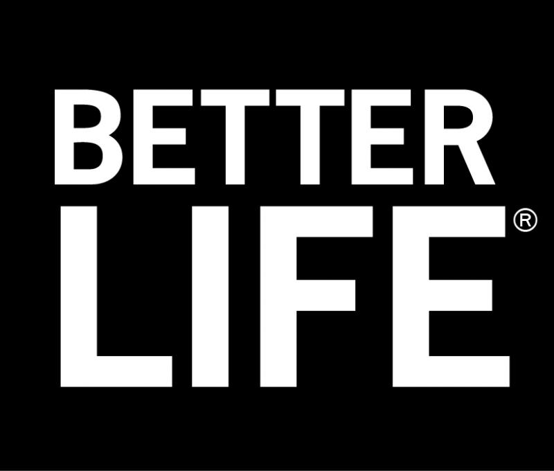 Better Life Better Life